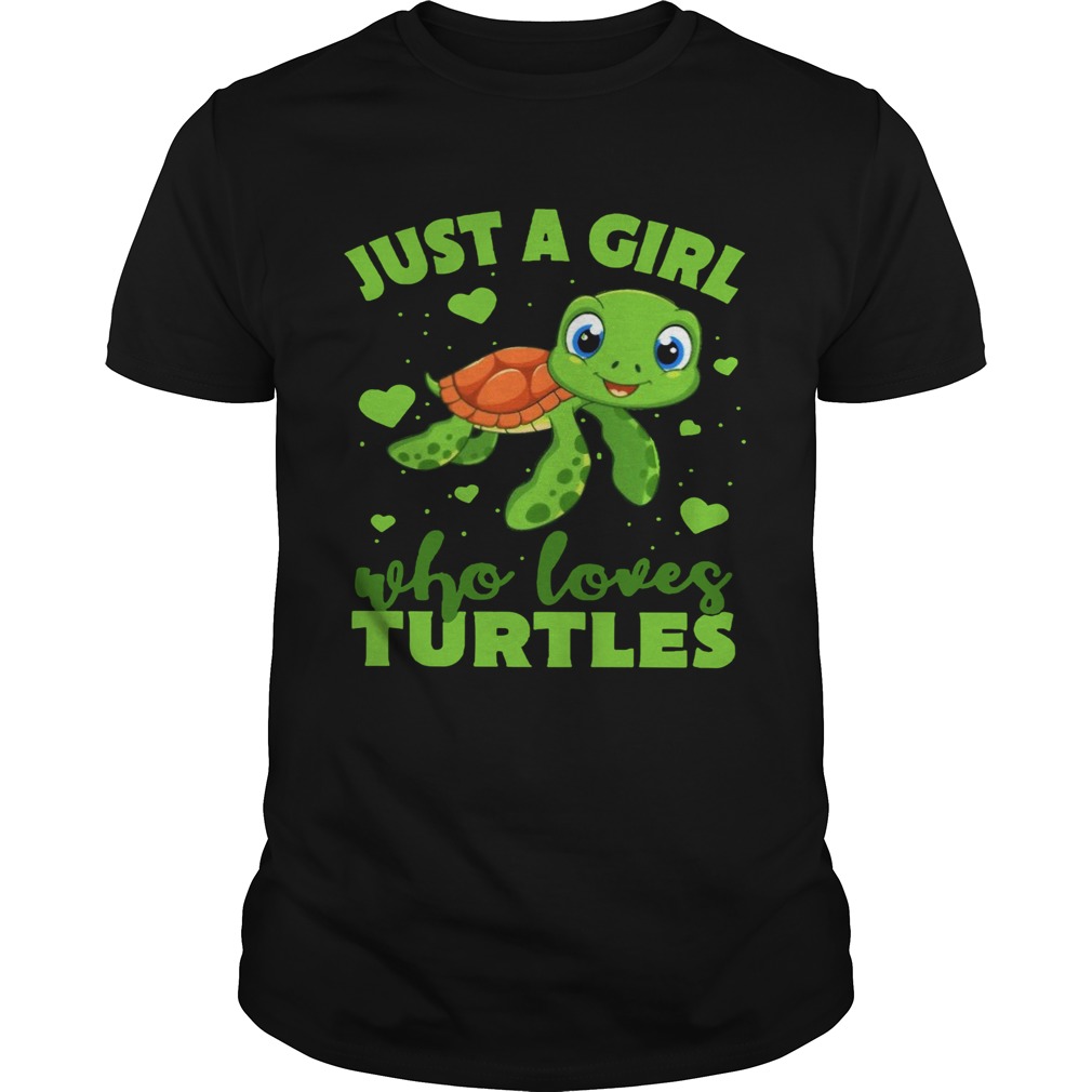 Just A Girl Who Loves Turtles shirt