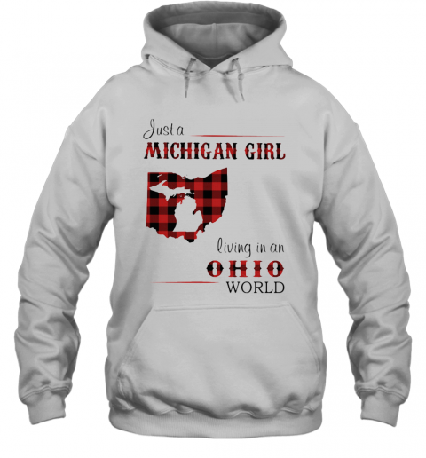 Just A Michigan Girl Living In An Ohio World Map T-Shirt Unisex Hoodie