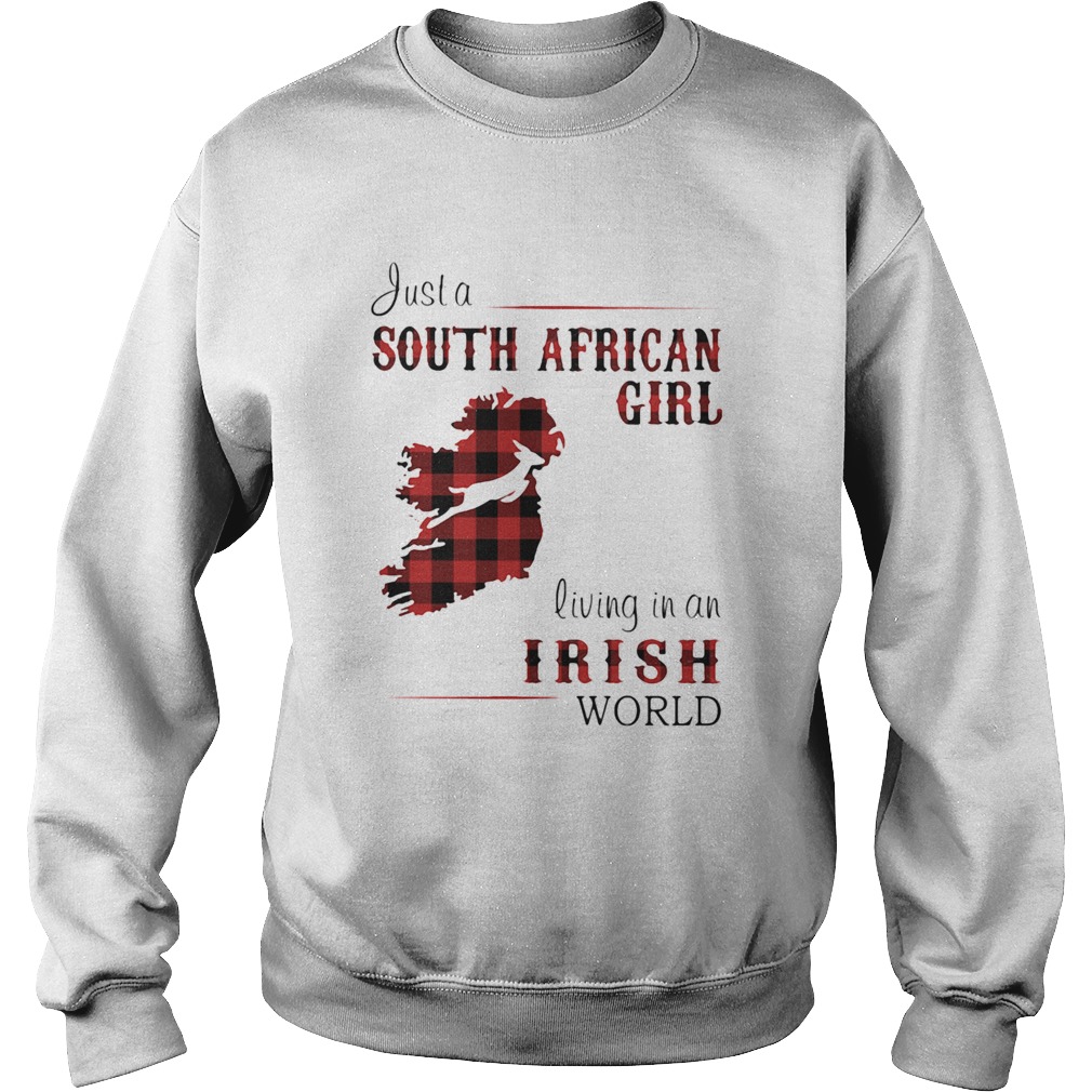Just A South African Girl Living In An Irish World Map Sweatshirt