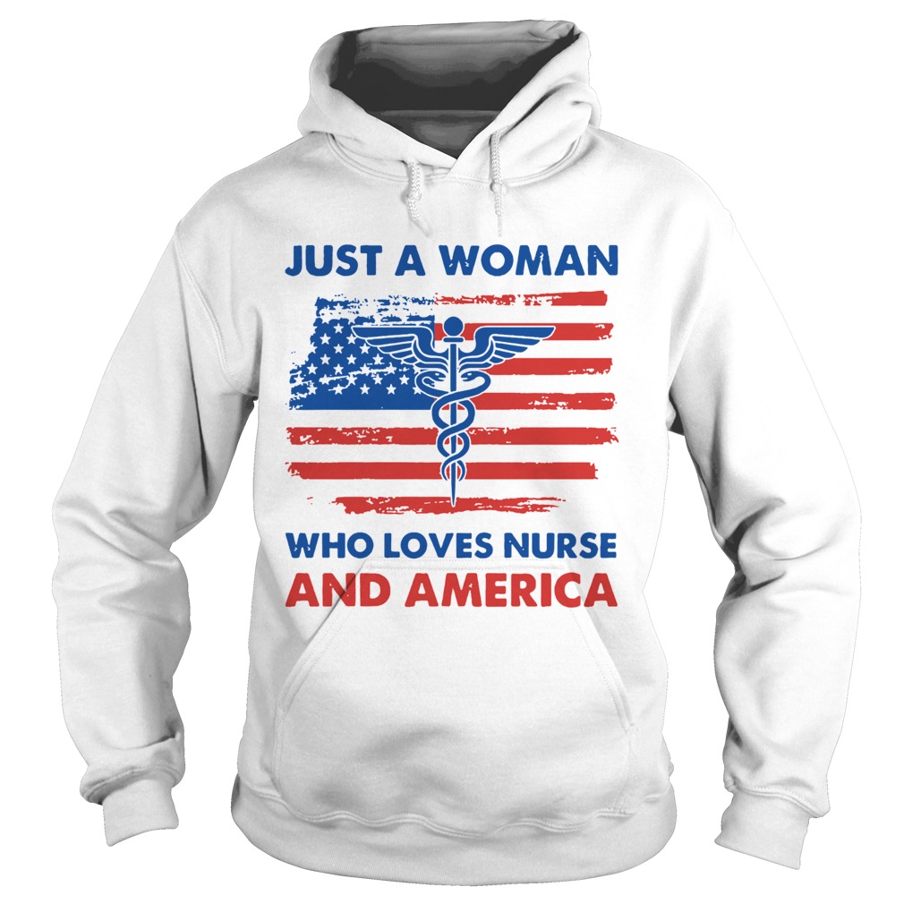 Just A Woman Who Loves Nurse And America Hoodie