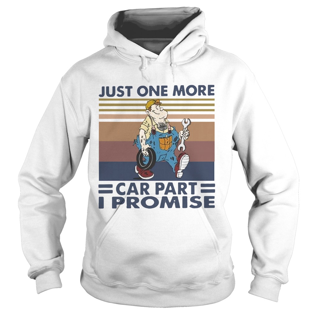 Just One More Car Part I Promise Vintage Hoodie