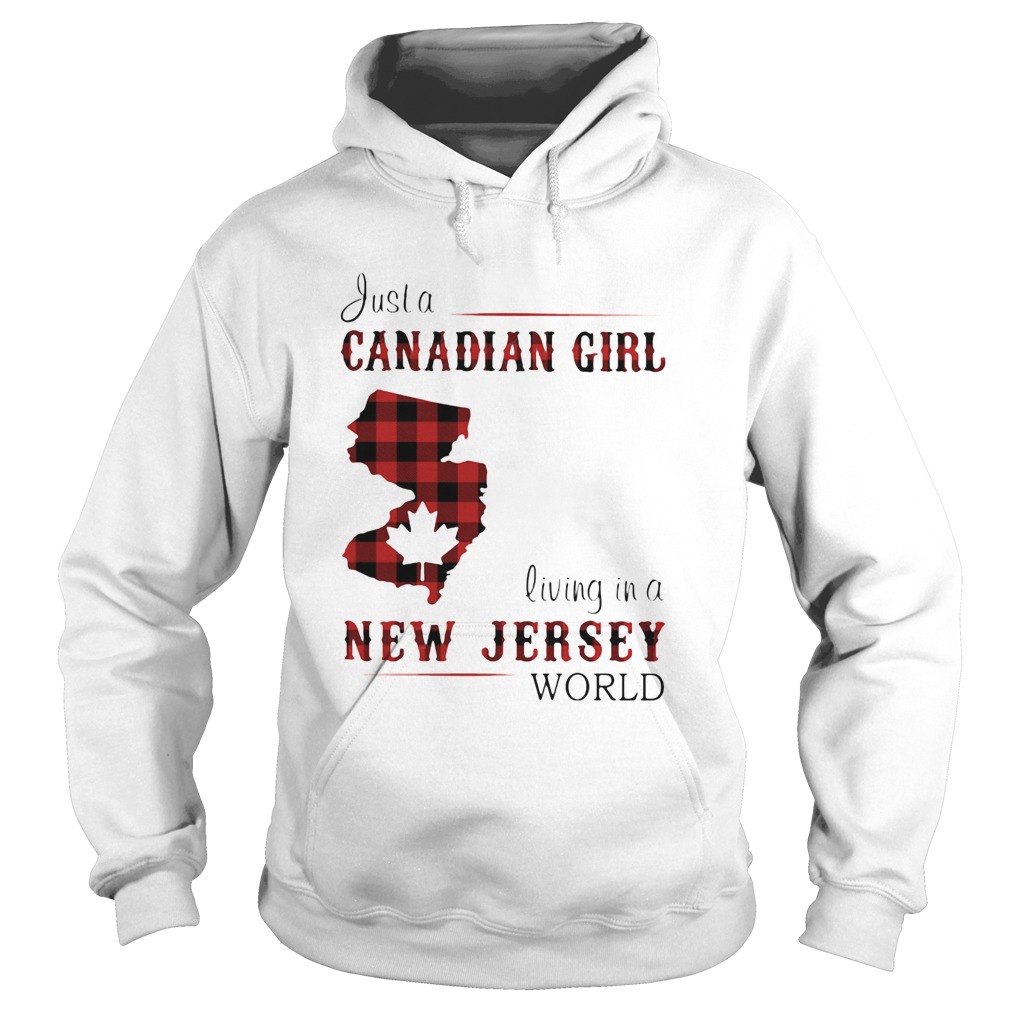 Just a canadian girl living in a new jersey world map Hoodie