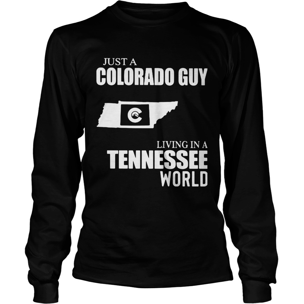 Just a colorado guy living in a tennessee world map Long Sleeve