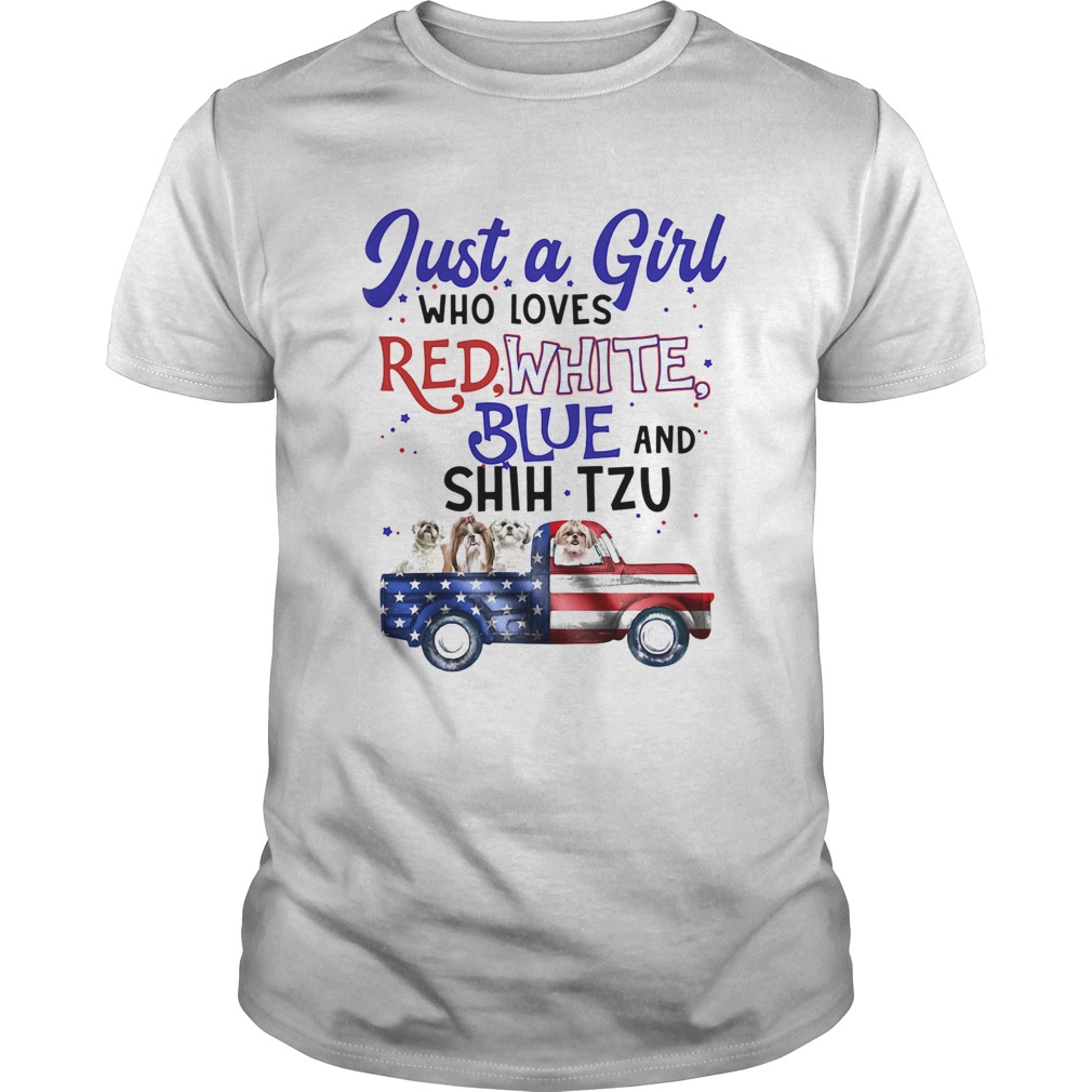 Just a girl who loves red white blue and shih tzu american flag independence day shirt
