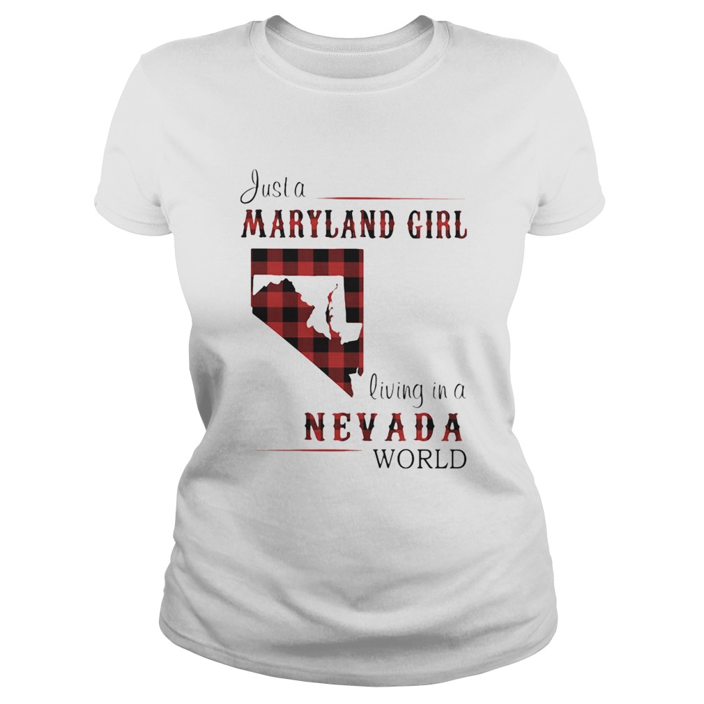 Just a maryland girl living in a nevada world map Classic Ladies