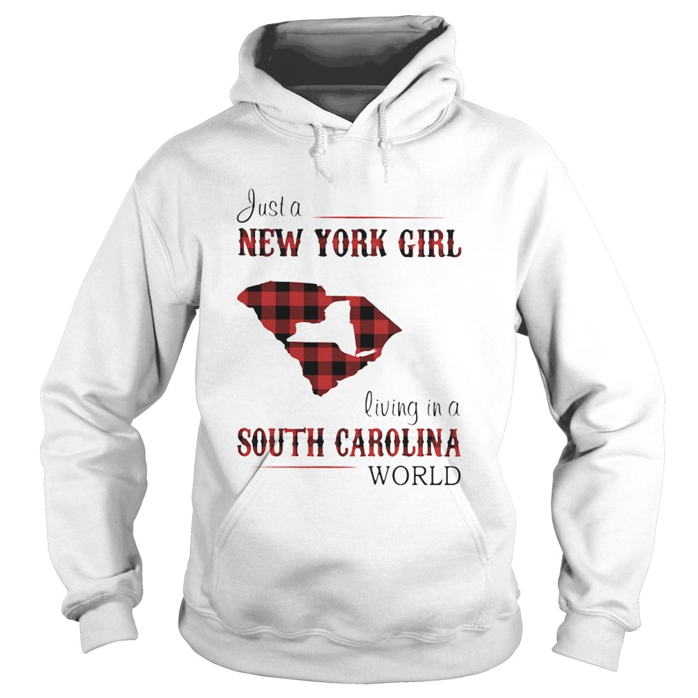 Just a new york girl living in a south carolina world Hoodie