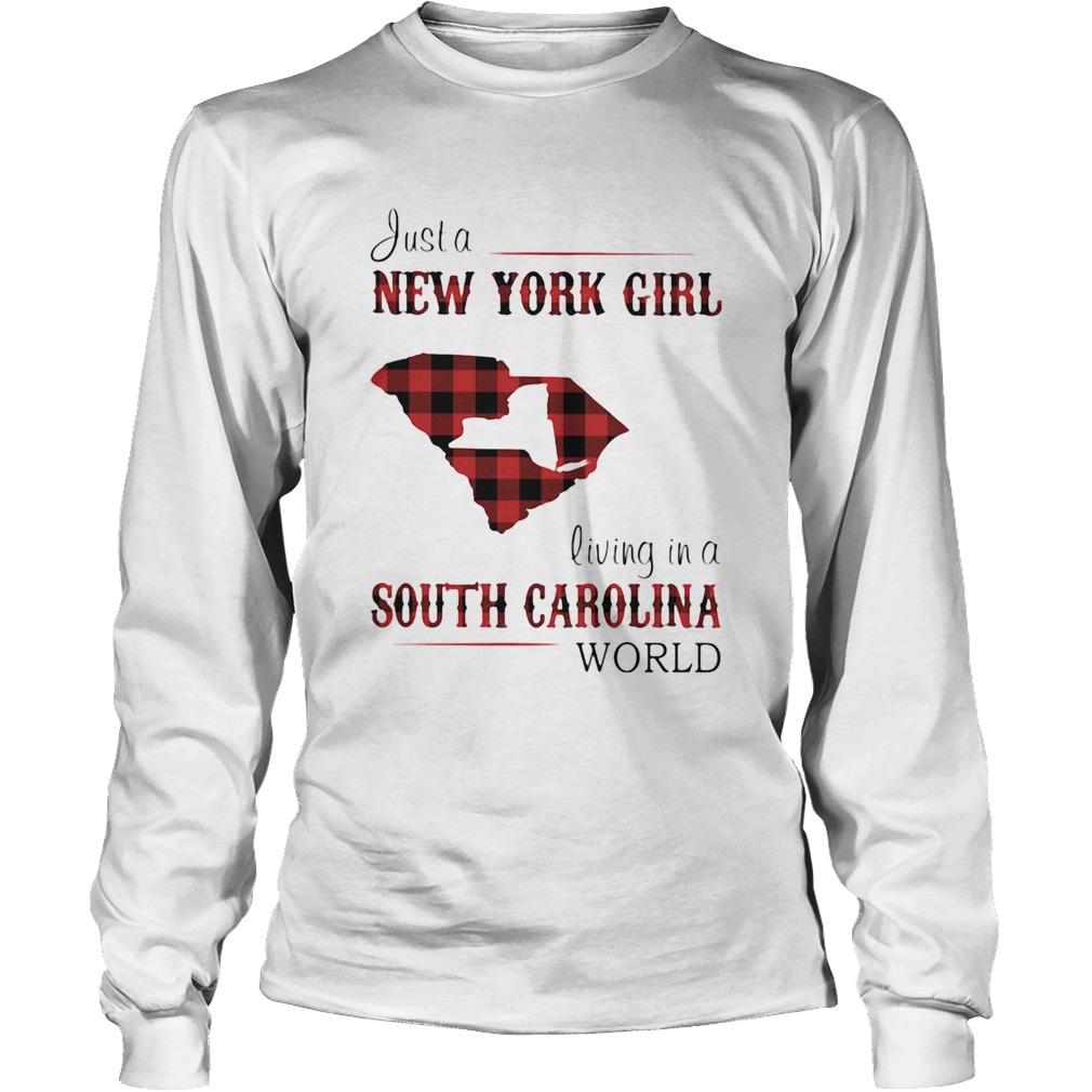 Just a new york girl living in a south carolina world Long Sleeve