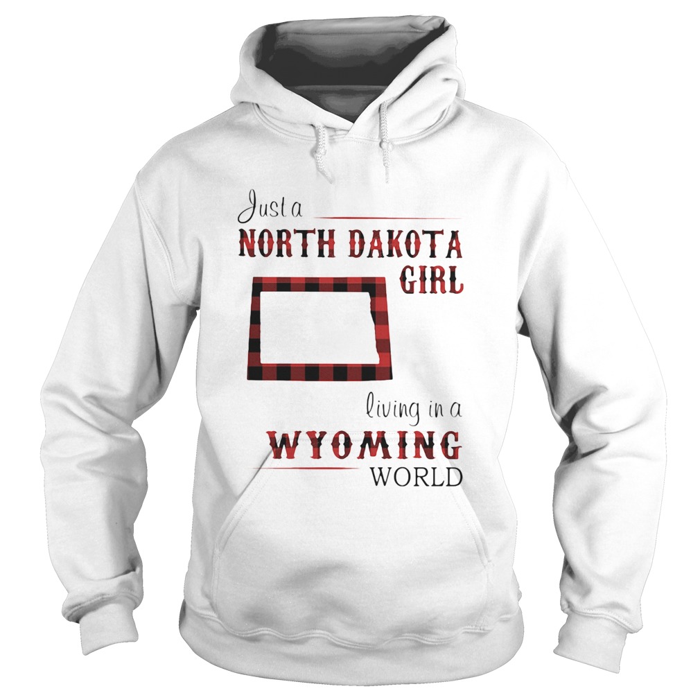 Just a north dakota girl living in a wyoming world map Hoodie