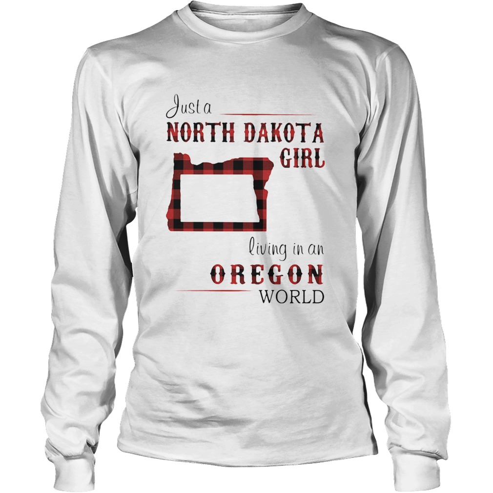 Just a north dakota girl living in an oregon world map Long Sleeve
