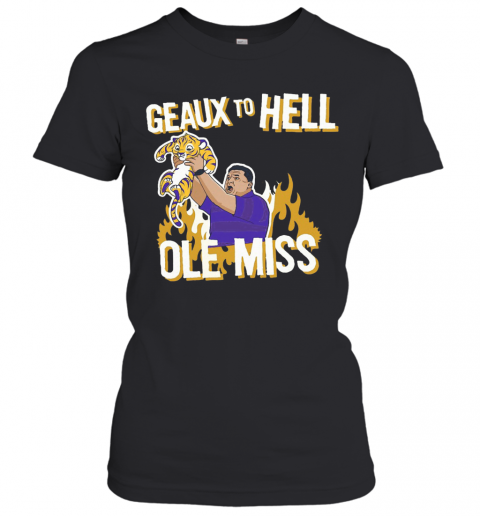 LSU Geaux To Hell Ole Miss T-Shirt Classic Women's T-shirt