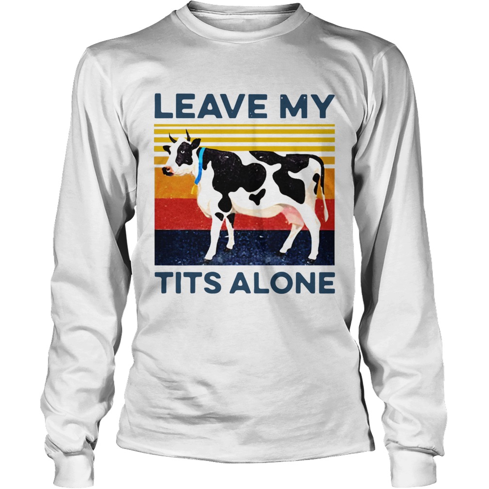 Leave My Tits Alone Cow Vintage Long Sleeve