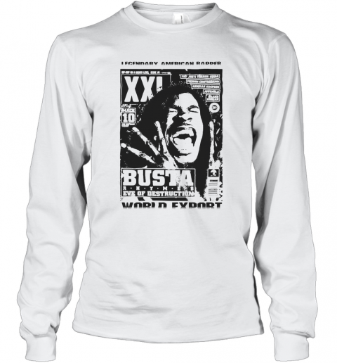 Legendary American Rapper Busta Eve Of Destruction World Export T-Shirt Long Sleeved T-shirt 
