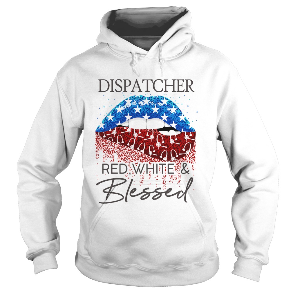 Lips dispatcher red white and blessed american flag independence day Hoodie