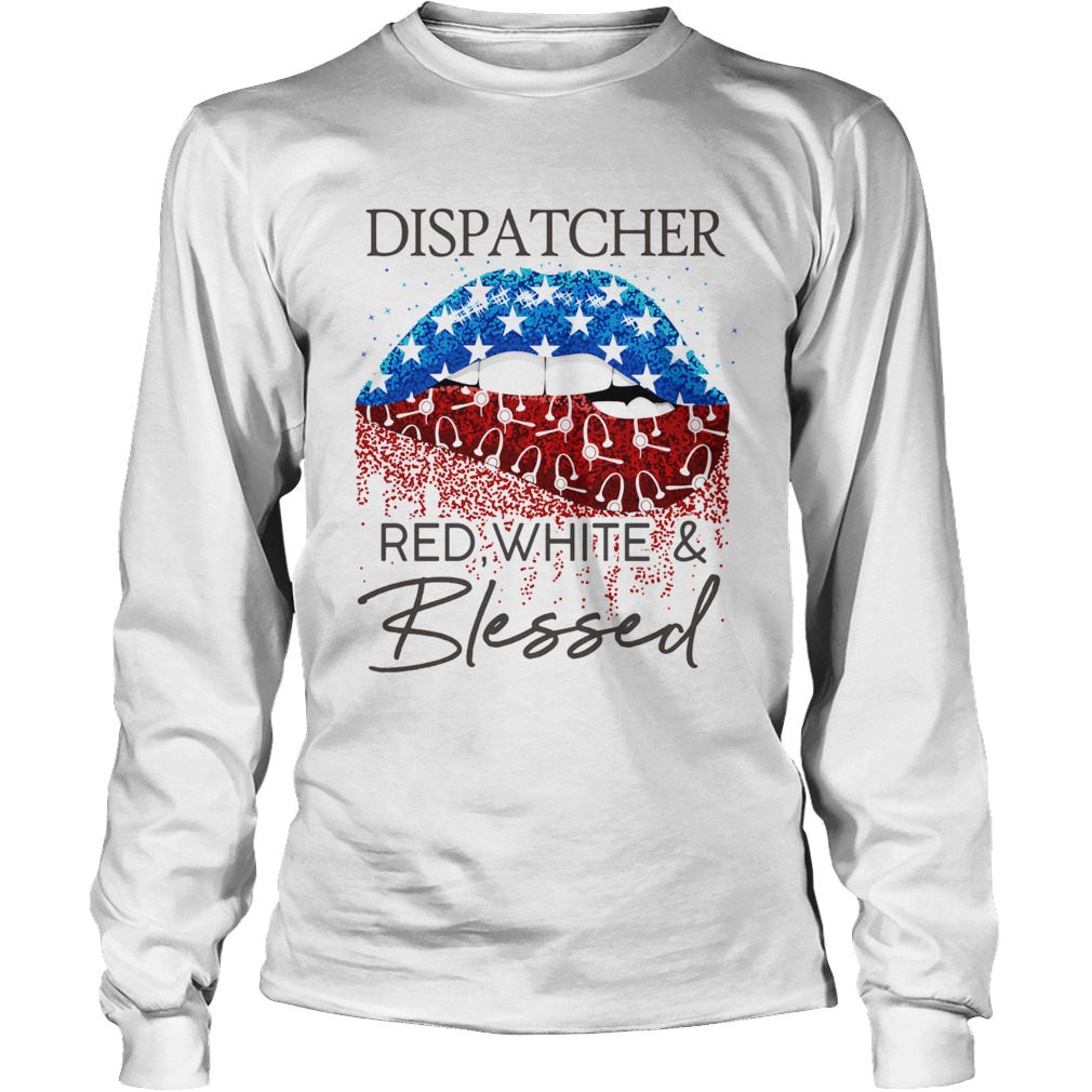 Lips dispatcher red white and blessed american flag independence day Long Sleeve