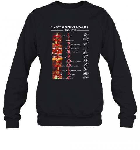 Liverpool 128Th Anniversary 1892 2020 Signatures T-Shirt Unisex Sweatshirt