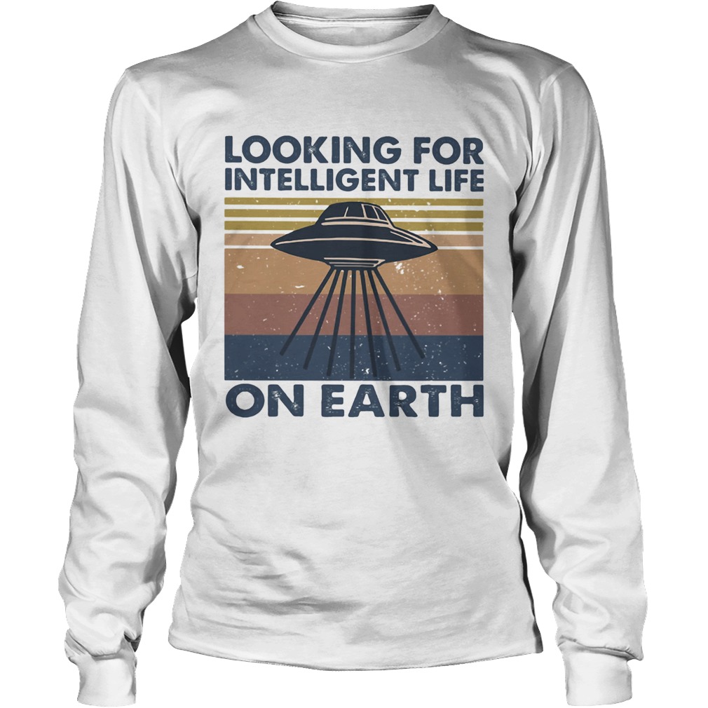 Looking for intelligent life on earth vintage retro Long Sleeve