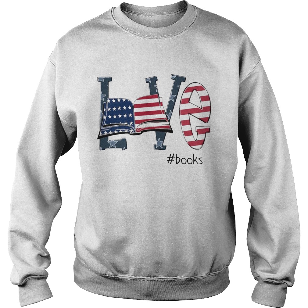 Love Books America Flag Sweatshirt