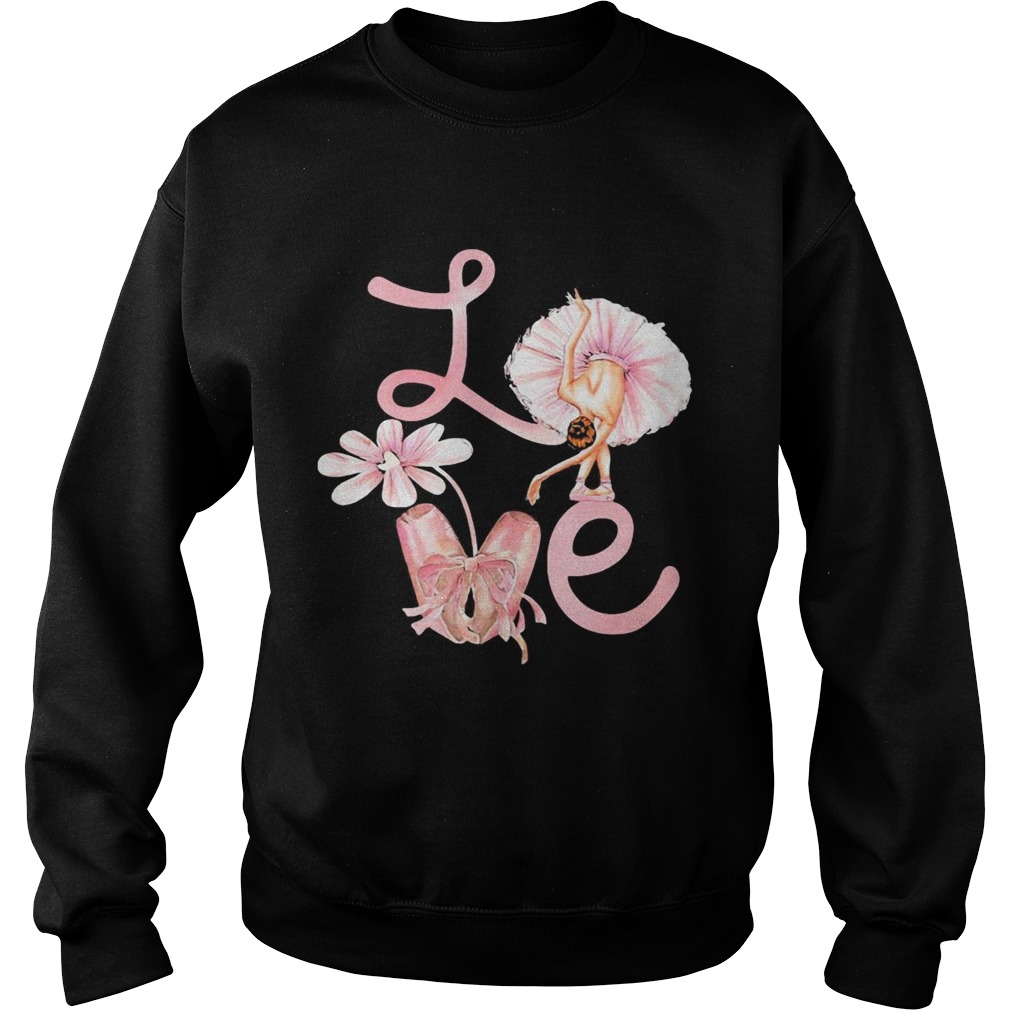 Love Flower Ballet Pink Sweatshirt