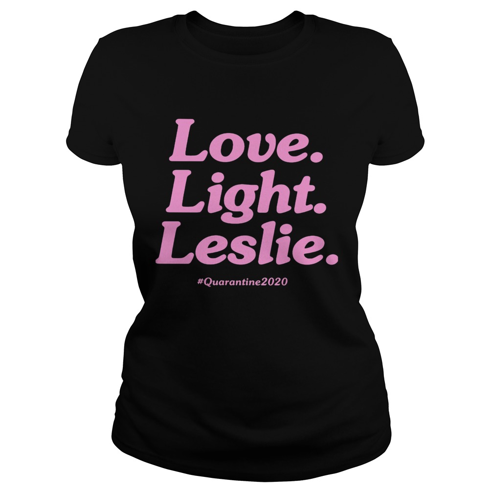 Love Light Leslie Quarantine 2020  Classic Ladies