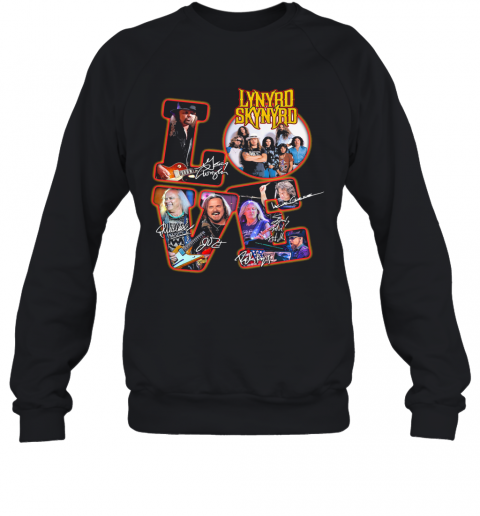 Love Lynyrd Skynyrd Band Member Signatures T-Shirt Unisex Sweatshirt