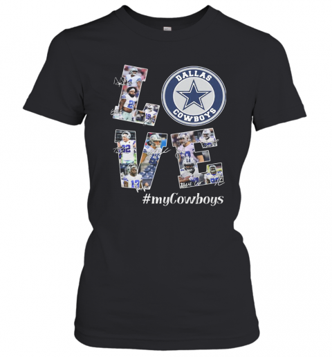 Love My Dallas Cowboys Football Team Players Signatures T-Shirt Classic Women's T-shirt