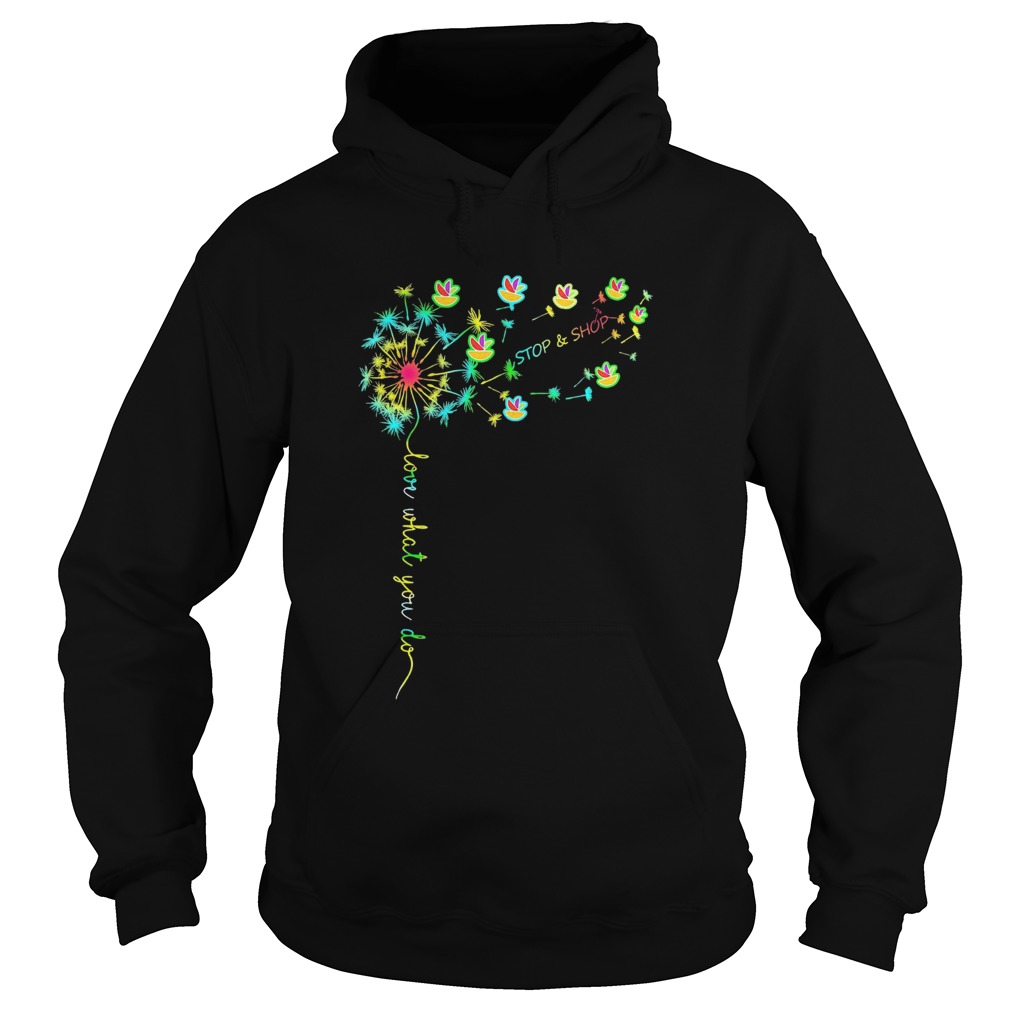 Love What You Do Stop Shop Hoodie