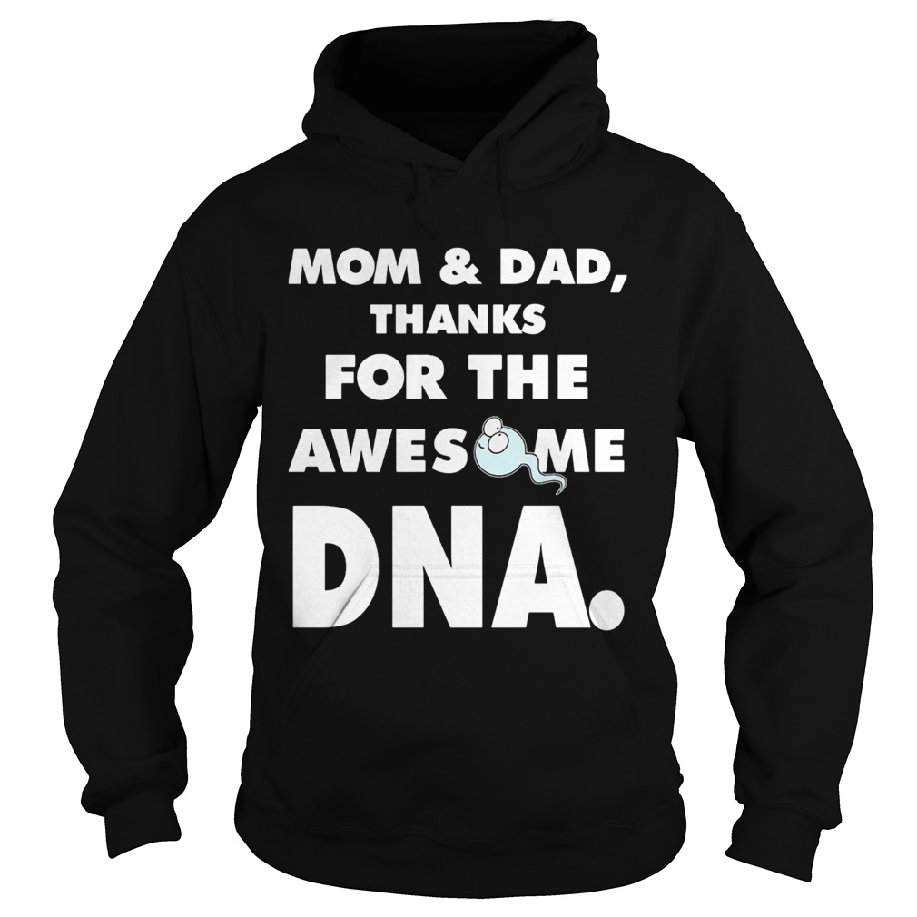 MOMDAD THANKS FOR THE AWESOME DNA Hoodie