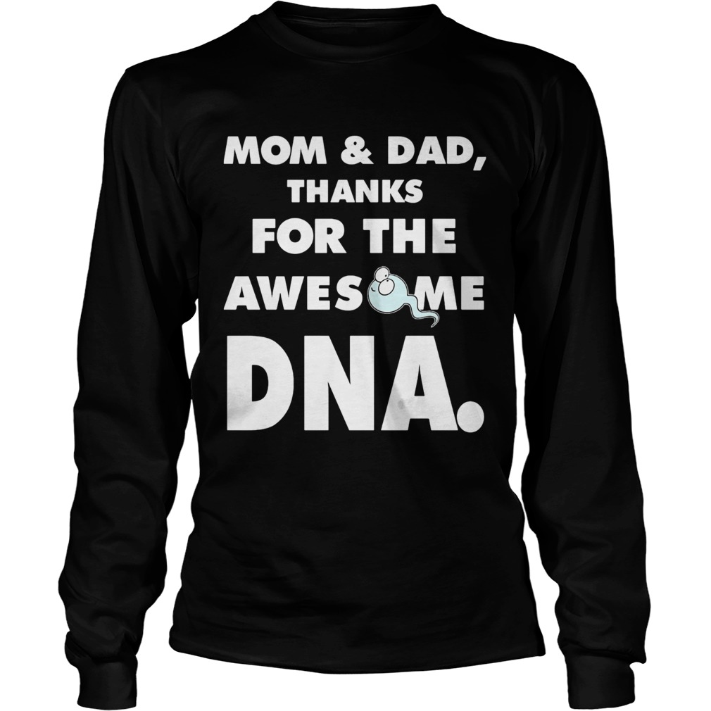MOMDAD THANKS FOR THE AWESOME DNA Long Sleeve