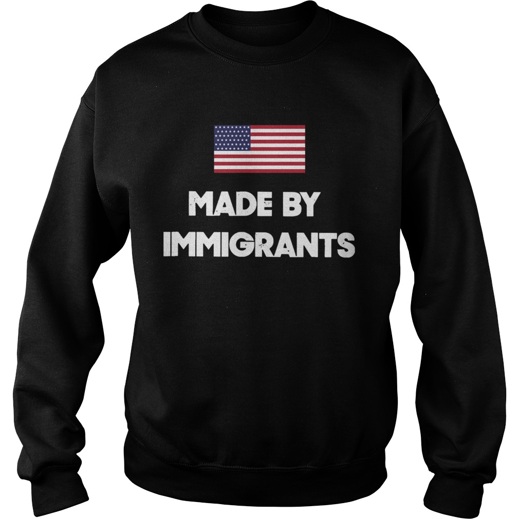 Made By Immigrants American Flag Sweatshirt