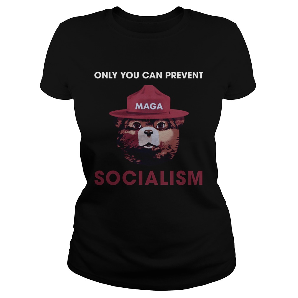 Maga Bear Only You Can Prevent Socialism Classic Ladies