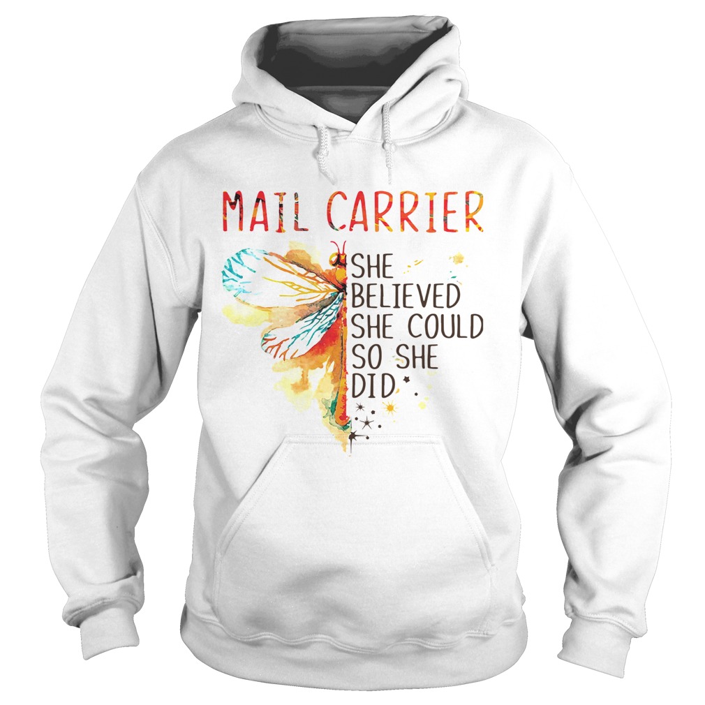 Mail Carrier She Believed She Could So She Did Hoodie