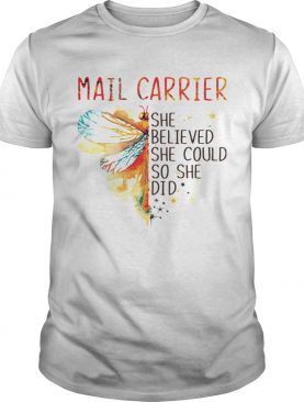 Mail Carrier She Believed She Could So She Did shirt