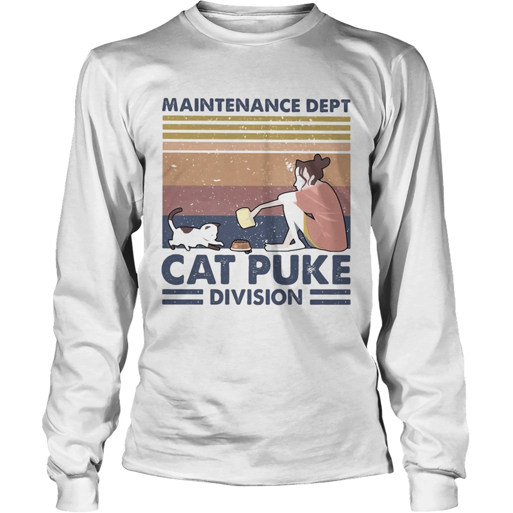 Maintenance dept cat puke division vintage retro Long Sleeve