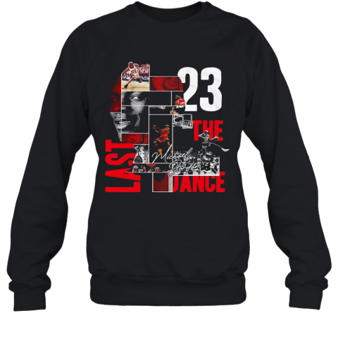 Michael Jordan 23 The Last Shot Chicago Bulls Basketball Legend T-Shirt Unisex Sweatshirt