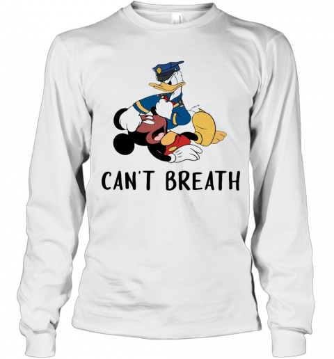 Mickey Mouse And Donald Duck Can'T Breath T-Shirt Long Sleeved T-shirt