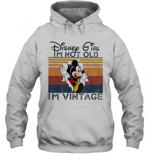 Mickey Mouse Disney Girl I'M Not Old I'M Vintage Retro T-Shirt Unisex Hoodie