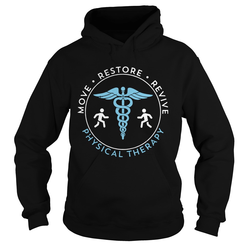 Move Restore Revive Physical Therapy Hoodie
