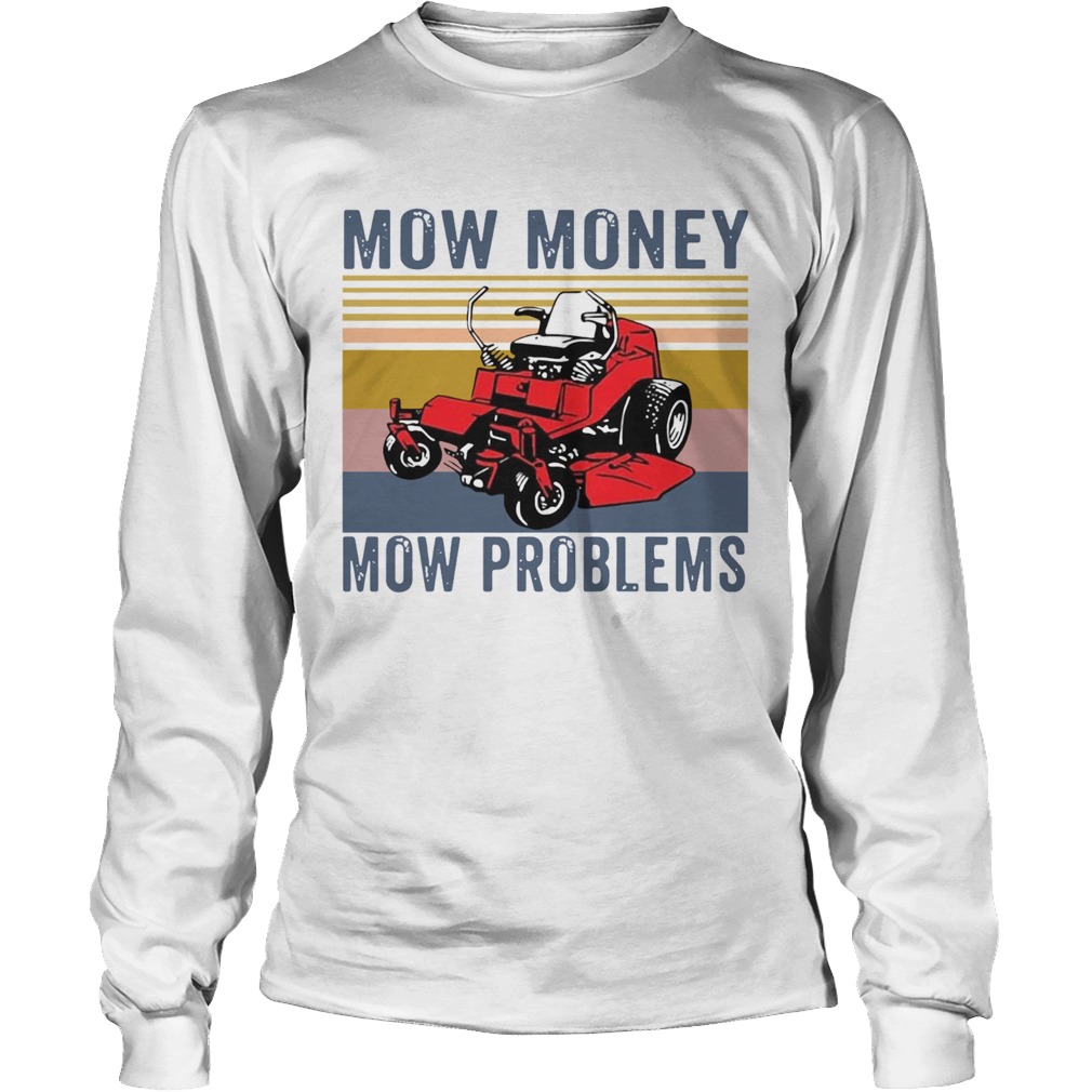 Mow Money Mow Problems Vintage Long Sleeve