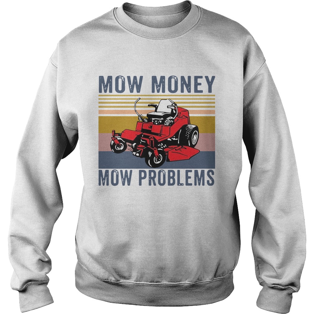 Mow Money Mow Problems Vintage Sweatshirt