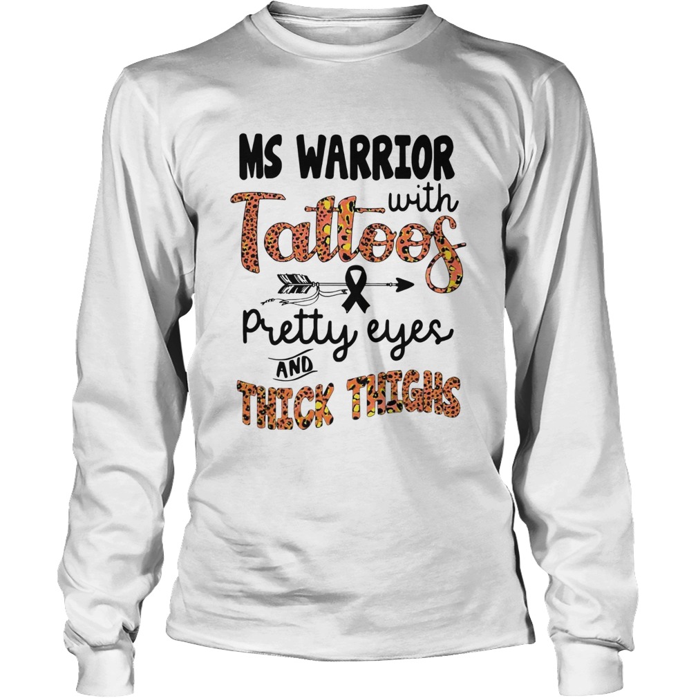 Ms Warrior With Tattoos Pretty Eyes And Thick Thighs Long Sleeve