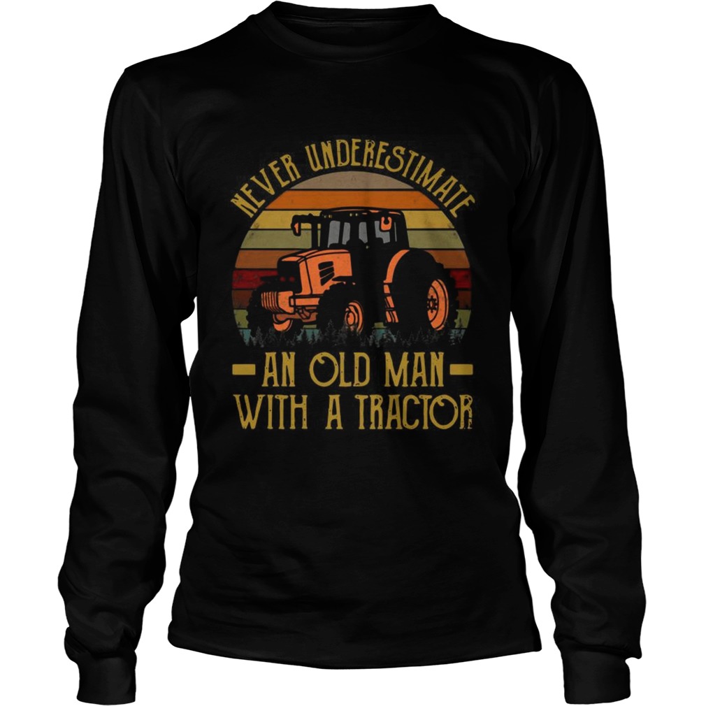 Never Underestimate An Old Man With A Tractor Vintage Long Sleeve
