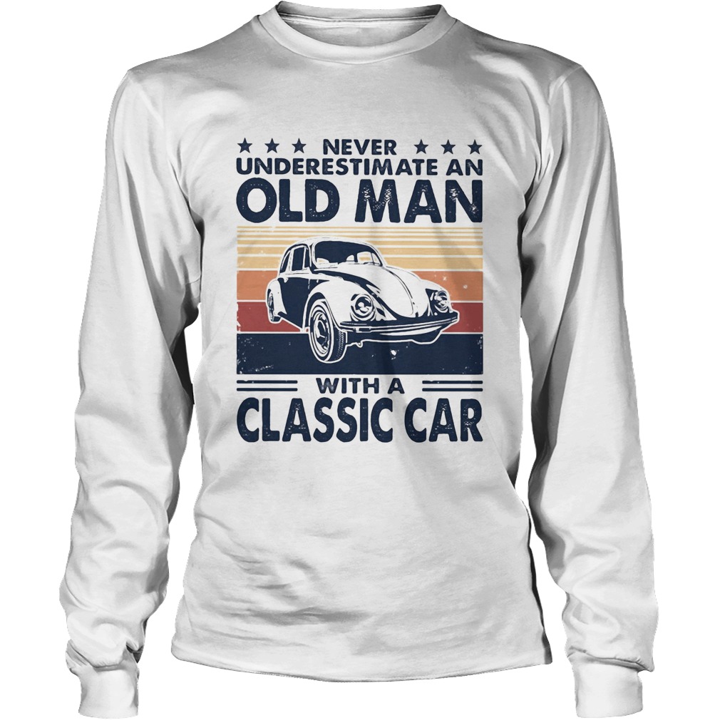 Never underestimate an old man with a classic car vintage retro stars Long Sleeve