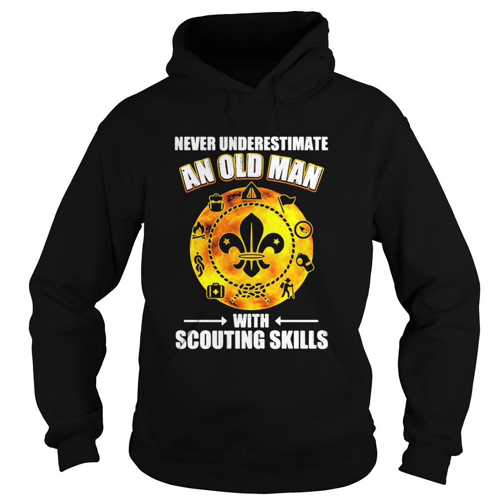 Never underestimate an old man with scouting skills Hoodie