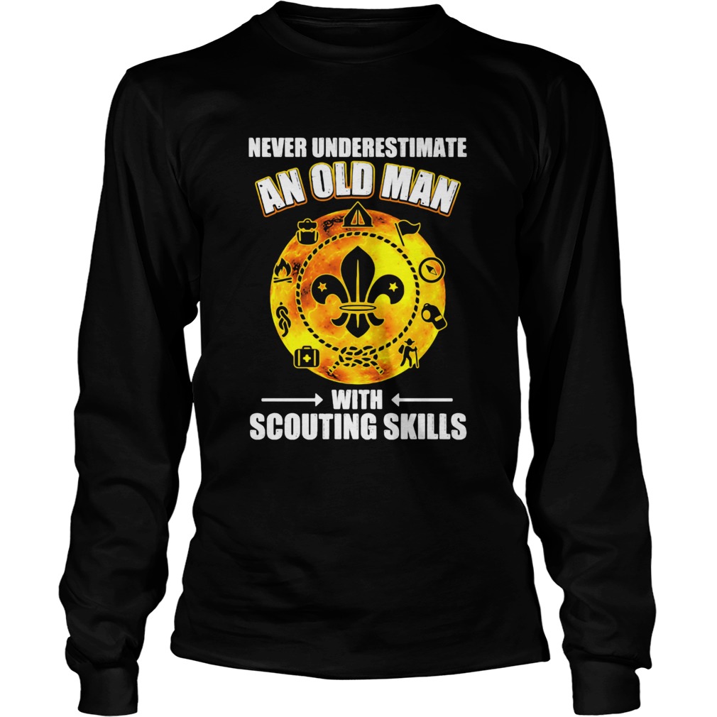 Never underestimate an old man with scouting skills Long Sleeve