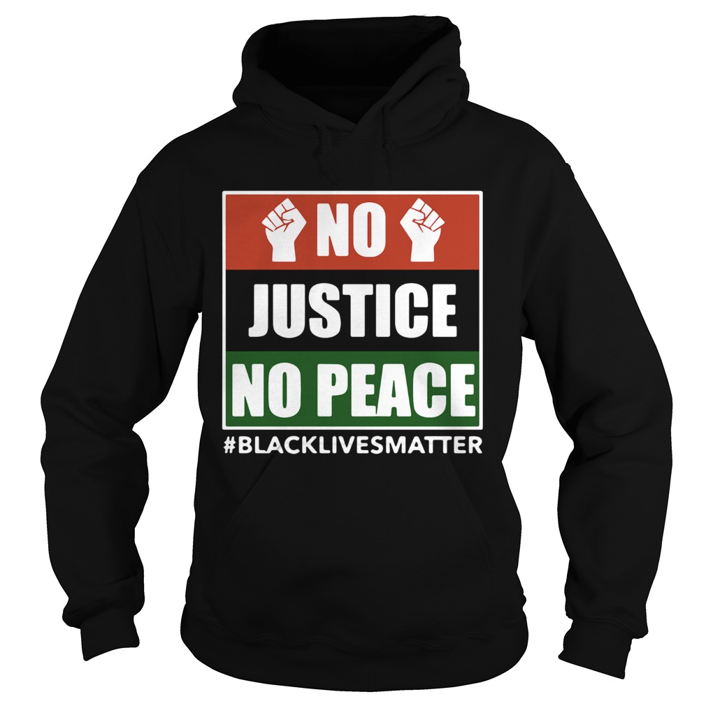 No Justice No Peace Black Lives Matter 2020 Hoodie