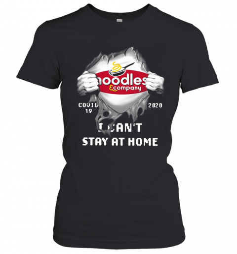 Noodles Company Inside Me Covid 19 2020 I Can'T Stay At Home T-Shirt Classic Women's T-shirt
