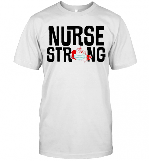 Nurse Strong Mask Map Canada T-Shirt