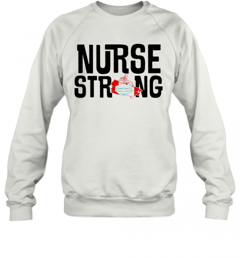 Nurse Strong Mask Map Canada T-Shirt Unisex Sweatshirt