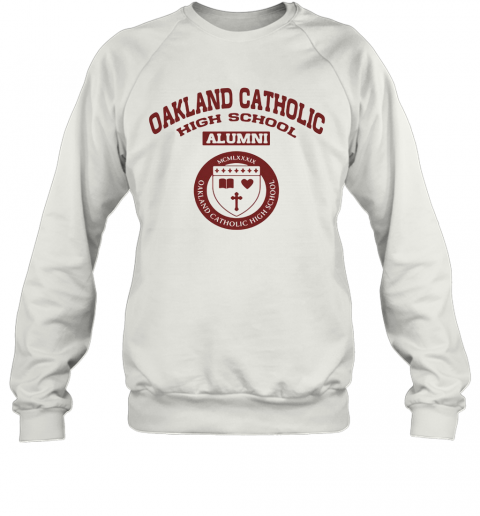 Oakland Catholic High School Alumni Logo T-Shirt Unisex Sweatshirt