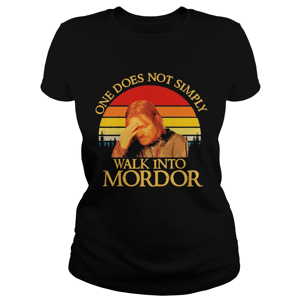 One Does Not Simply Walk Into Mordor Vintage Classic Ladies
